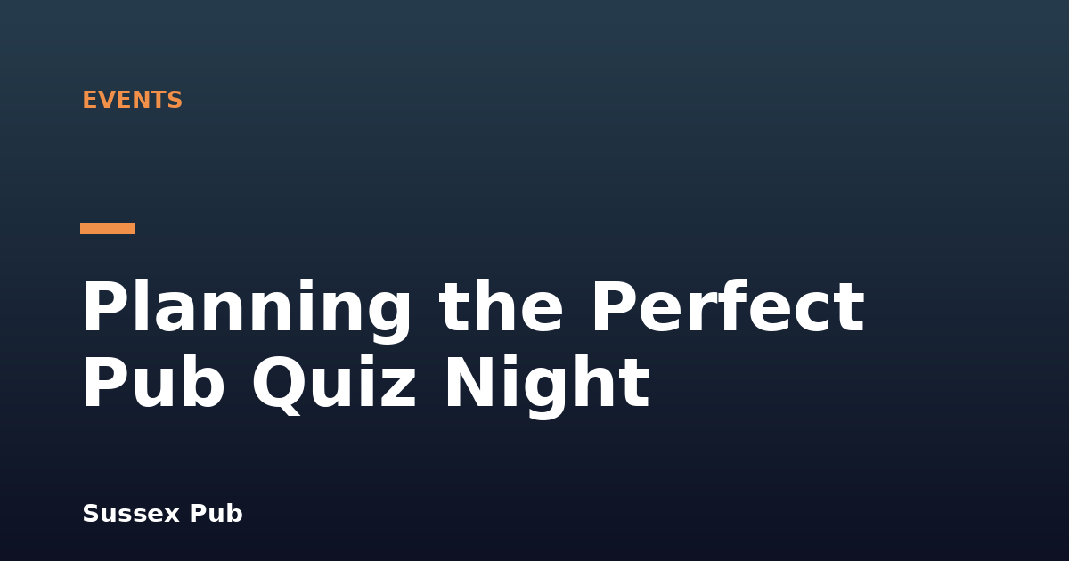 Planning the Perfect Pub Quiz Night
